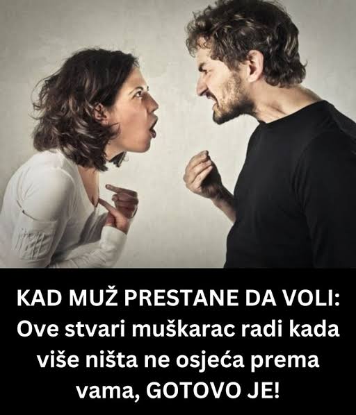KAD MUŽ PRESTANE DA VOLI: Ove stvari muškarac radi kada više ništa ne  osjeća prema vama, GOTOVO JE! LINK U KOMENTARU 👇