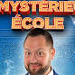 La mystérieuse école 2 : une nouvelle histoire - Salle Félix-Leclerc, 600 7e Rue Event Image