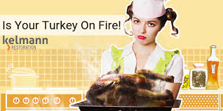 Turkey is the fourth most popular protein behind chicken by: Tips To Prevent Your Turkey Catching On Fire Kelmann Restoration