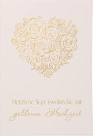 Gold'ne hochzeitsgrüße möcht' ich bringen. Karte Zur Goldenen Hochzeit So Weit Die Wolken Ziehen