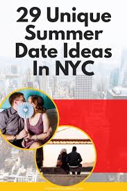 Maybe you would like to learn more about one of these? 29 Summer Date Ideas In Nyc Unique Romantic Outings For Couples