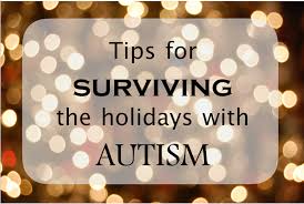 Tips for managing Autism during the holidays – Spring Forward for Autism
