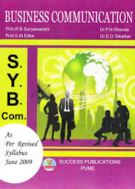 Business Communication S Y B Com By P N Shende R B Suryawanshi S D Takalkar S M Edke Success Publications Bookganga Com