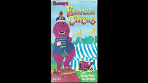 Category:trailers from barney 2000 vhs | custom time. Barney S Exercise Circus 1999 Vhs Youtube