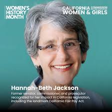 CFBPW also recognizes the contributions of Hannah-Beth Jackson to  forwarding cause of working women in California.