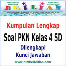 Docs.google.com download kumpulan soal pkn kelas 6 sd semester 1 2 lengkap dan kunci jawaban bimbel brilian. Kumpulan Soal Pkn Kelas 4 Empat Sd Lengkap Semester 1 2 Dan Kunci Jawabannya Bimbel Brilian