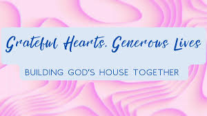 2024-10-20 Grateful Hearts, Generous Lives