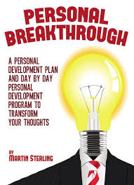 To be be your own boss, work your own hours, and do the work that you've always wanted to do is incredibly freeing. Personal Breakthrough A Personal Development Plan And Day By Day Personal Development Program To Transform Your Thoughts Kindle Edition By Sterling Martin Health Fitness Dieting Kindle Ebooks Amazon Com
