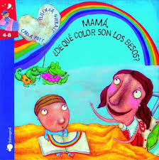 Resultado de imagen de cuento mama de que color son los besos