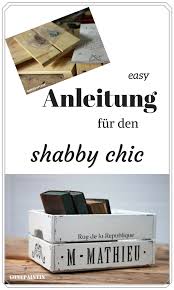 Anleitung Streichen Im Shabby Chic Stil Shabby Chic Zimmer Shabby Chic Anleitung Schabby Schick