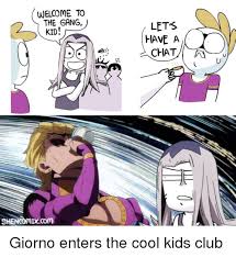 Welcome To The Gang Kid Let S Have A Chat 25s Omixcom Anime Meme On Awwmemes Com
