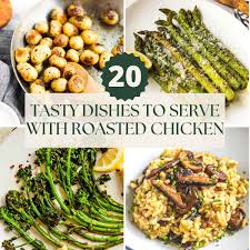 what to serve with roast chicken