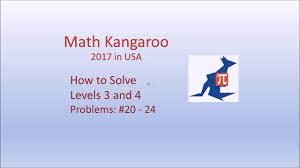 For each problem, circle only one of the proposed five choices. How To Solve Math Kangaroo 2017 Exam Levels 3 And 4 Questions 20 To 24 Youtube