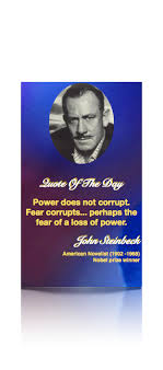 John Steinbeck American Writer Nobel Prize Winner Inspirational Quotes Birthday Celebration Quotes Great Quotes