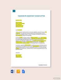 In addition, your fashion intern cover letter must emphasize your ability to sew together pieces of material to form mockups and samples. Fashion Pr Assistant Cover Letter Template Free Pdf Google Docs Word Template Net Lettering Cover Letter Template Free Cover Letter Template
