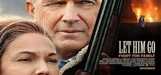 Дайан лэйн, кевин костнер, лесли мэнвилл и др. Let Him Go 2020 Let Him Go English Movie Movie Reviews Showtimes Nowrunning