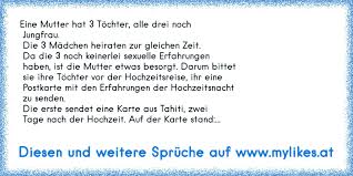 Ich weiß das aus (meine eigene erfahrung). Eine Mutter Hat 3 Tochter Alle Drei Noch Jungfrau Die 3 Madchen Heiraten Zur Gleichen Zeit Da Die 3 Noch Ke
