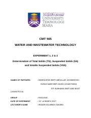 Total solids include total suspended solids the portion of total solids retained by a filter and total dissolved solids the portion that passes through the filter. fixed solids are the residue remaining after ignition for 1 hour at 550°c. Lab Report Exp 1 2 3 Water Docx Cmt 565 Water And Wastewater Technology Experiment 1 2 3 Determination Of Total Solids Ts Suspended Solids Ss And Course Hero