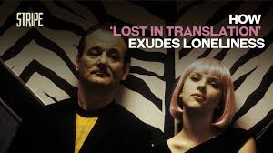 How 'Lost in Translation' captures the sharp pain of quiet loneliness