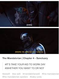 The Mandalorian Take Your Kid To Work Day Gffa Tumblr Star Wars Humor Star Wars Pictures Star Wars Fandom