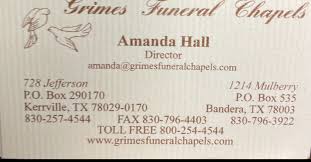 Grimes Funeral Chapels 1214 State Highway 173 N Bandera Tx 78003 Yp Com