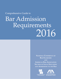 2016 Bar Admission Requirements Comprehensive Guide To