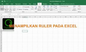 Cari Tahu Tentang Excel Menampilkan Ruler Pada Excel