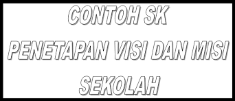 Menyediakan milieu pengajaran dan pembelajaran yang kondusif untuk merealisasikan sekolah berwatak dan berbudaya bagi menghasilkan generasi terbilang dari segi intelek, rohani, emosi dan jasmani. Jembatan Profesionalisme Guru Contoh Sk Penetapan Visi Misi Dan Tujuan Sekolah