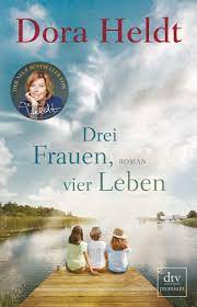 Frau bauer ist unglücklich, weil ihre katze wegglaufen ist. Drei Frauen Vier Leben Roman Amazon De Heldt Dora Bucher