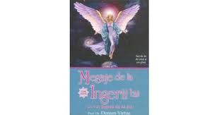 Prin intermediul acestor daruri primim mesajele de la ingeri. Mesaje De La Ingerii TÄƒi CÄƒrÈ›i Oracol Doreen Virtue LibrÄƒrie SpiritualÄƒ