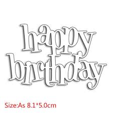 Word dies available at scrapbook.com. Happy Birthday Word Dies Cut Metal Cutting Dies Stencils For Scrapbooking Embossing Photo Album Decor Card Making Diy Gift Craft Wish
