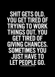 Out With The Old And In With The New Make Room For Some Good People In Your Life Chance Quotes People Quotes Quotes To Live By