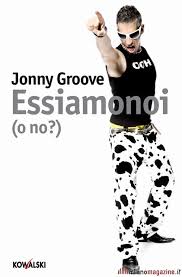 Maria giulia, isabella, edoardo, i fratelli alberto e mattia: Jonny Groove Alla Feltrinelli Il 19 Novembre Notizie It