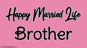 Chains do not hold a marriage together. Best Wedding Wishes For Brother Congratulations Messages
