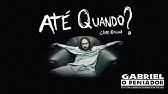 Gabriel O Pensador 2345meia78 Youtube