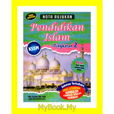 2 kssm pendidikan islam tingkatan 2. Myb Buku Rujukan Nota Pendidikan Islam Kssm Tingkatan 2 Bonus Nota Tajwid Akhir Tahun Nik Zulina Nadi Bestari Shopee Malaysia