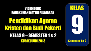 Check spelling or type a new query. Pendidikan Agama Kristen Dan Budi Pekerti Kelas 9 Smp Semester 1 Dan 2 Youtube