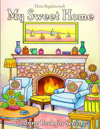 Pages are perforated and printed on one side only for easy removal and display. My Sweet Home Coloring Book For Seniors Bogdanovych Elena Happy Coloring 9781720054207 Amazon Com Books