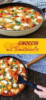 Gnocchi Mit Tomatensosse Und Mozzarella Madame Cuisine Rezept Rezepte Gnocchi Mit Tomatensauce Essensrezepte