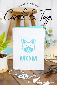 We did not find results for: Dog Mom Cards And Tags Mother S Day Cut Files Designs By Miss Mandee