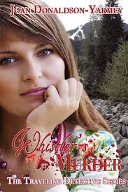 Whistler's Murder: Donaldson-Yarmey, Joan: 9781466218468: Books