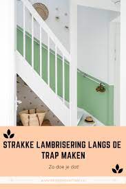 Diy Een Rechte Lambrisering Langs De Trap Een Goed Verhaal Trap Lambrisering Witte Trap