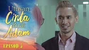 Tonton drama utusan cinta buat adam episod 28 (akhir). Utusan Cinta Buat Adam 2019 Episod 5 Youtube