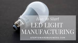 Led Light Manufacturing 7 Step Business Plan Profit Margin