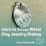 Intro to Silver Metal Clay Jewelry Making