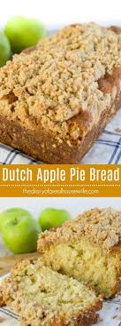 Dutch Apple Pie Bread The Diary Of A Real Housewife Apple Pie Bread Dutch Apple Pie Recipe Dutch Apple Pie