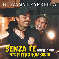 German singer, born 9 june 1992 in karlsruhe, germany. Senza Te Ohne Dich Feat Pietro Lombardi By Giovanni Zarrella On Tidal