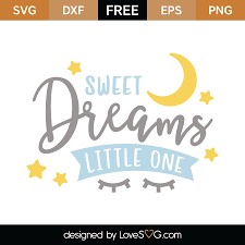 Free Free 74 Sweet Dreams Svg SVG PNG EPS DXF File
