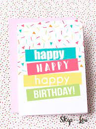 You can print birthday cards at home well in advance or last minutes before going to the birthday parties. Free Printable Birthday Cards Free Printable Birthday Cards Birthday Cards To Print Happy Birthday Cards Printable