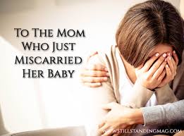Many people just don't know what to say in deeply serious situations like this. To The Mom Who Just Miscarried Her Baby Still Standing Magazine